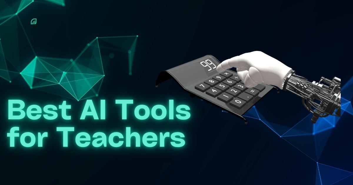 15 Best AI Tools for Teachers (Update 2024 & Tested)