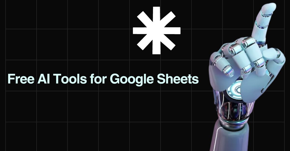 15 Free AI Tools for Google Sheets (Update 2024 & Tested)