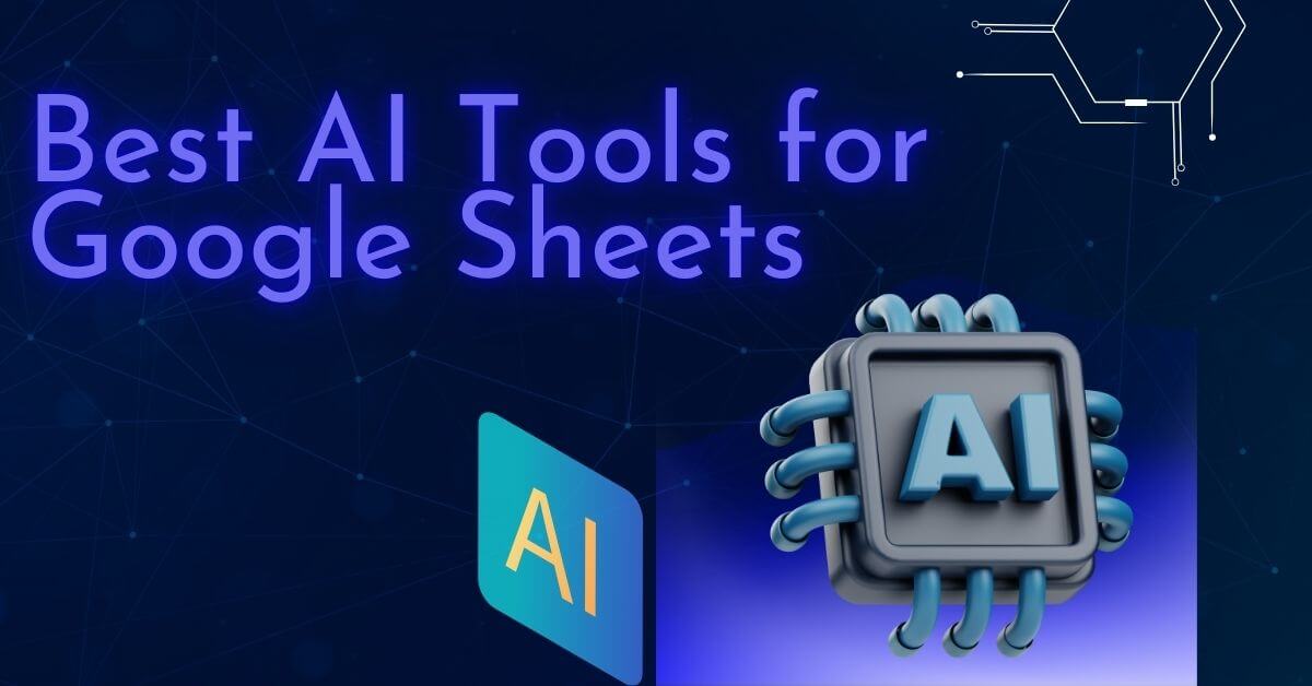 Best AI Tools for Google Sheets