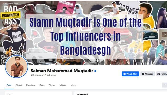 Slamn Muqtadir is One of the Top Influencers in Bangladesgh